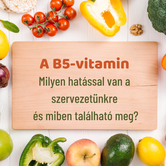 B5-vitamin –  Mire jó a pantoténsav, milyen hatással van a szervezetünkre és miben található meg?